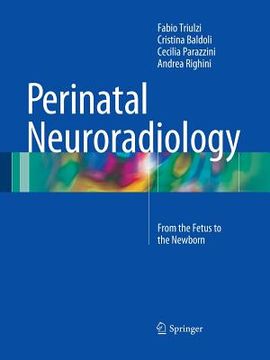 portada Perinatal Neuroradiology: From the Fetus to the Newborn (in English)