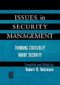 portada issues in security management: thinking critically about security (en Inglés)