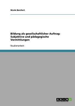 portada Bildung als gesellschaftlicher Auftrag: Subjektive und pädagogische Vermittlungen (German Edition)