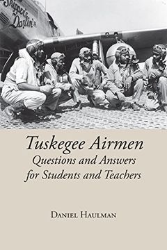 portada Tuskegee Airmen Questions and Answers for Students and Teachers (in English)