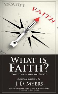 portada What is Faith?: How to Know that You Believe (en Inglés)