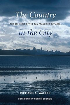 portada The Country in the City: The Greening of the san Francisco bay Area (Weyerhaeuser Environmental Books) (en Inglés)