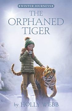 portada The Orphaned Tiger (Winter Journeys) (in English)
