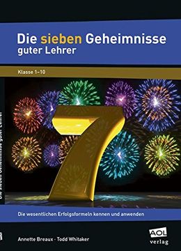 portada Die Sieben Geheimnisse Guter Lehrer: Die Wesentlichen Erfolgsformeln Kennen und Anwenden (Alle Klassenstufen) (in German)