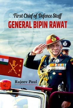 portada First Chief of Defence Staff: General Bipin Rawat (en Inglés)