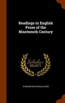 portada Readings in English Prose of the Nineteenth Century (in English)