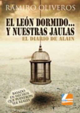 portada EL LEON DORMIDO Y NUESTRAS JAULAS (En papel)