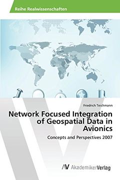 portada Network Focused Integration of Geospatial Data in Avionics: Concepts and Perspectives 2007