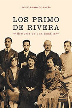 portada Los Primo de Rivera (in Spanish)