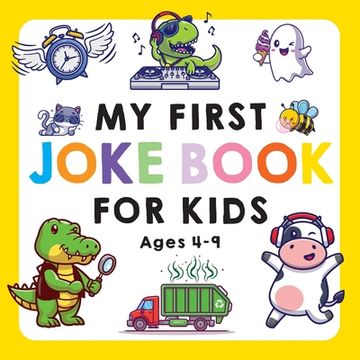 portada My First Joke Book for Kids Ages 4-9 (en Inglés)
