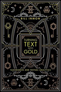 portada Turning Text into Gold: Taxonomies and Textual Analytics