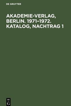 portada Akademie-Verlag, Berlin. 1971¿ 1972. Katalog, Nachtrag 1 (en Alemán)