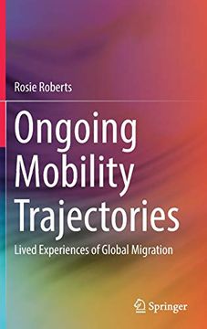 portada Ongoing Mobility Trajectories: Lived Experiences of Global Migration 