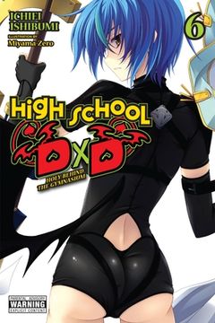 portada High School Dxd, Vol. 6 (Light Novel): Holy Behind the Gymnasium (High School Dxd, 6) (en Inglés)