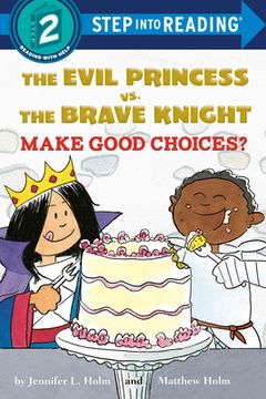 portada The Evil Princess vs. The Brave Knight: Make Good Choices? (en Inglés)
