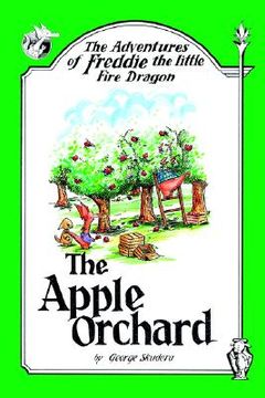 portada the adventures of freddie the little fire dragon: the apple orchard