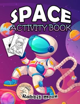 portada Space Activity Book: for Kids Ages 4-8: A Fun Kid Workbook Game For Learning, Solar System Coloring, Mazes, Word Search and More!