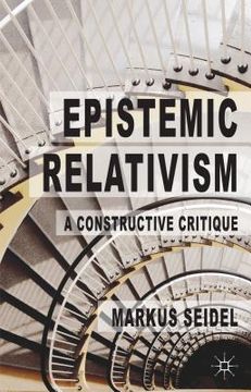 portada Epistemic Relativism: A Constructive Critique (en Inglés)