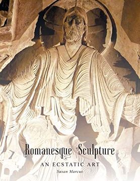 portada Romanesque Sculpture an Ecstatic art (en Inglés)