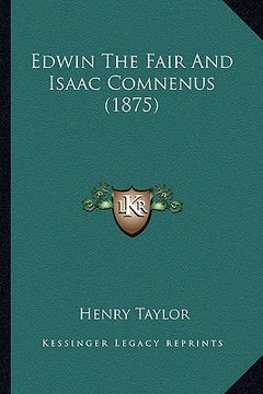 portada edwin the fair and isaac comnenus (1875) (en Inglés)