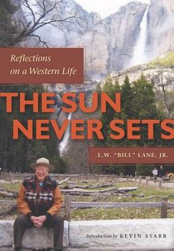 portada the sun never sets: reflections on a western life (en Inglés)