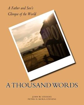 portada A Thousand Words: A Father and Son's Glimpse of the World