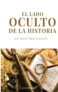 portada El lado oculto de la Historia (in Spanish)