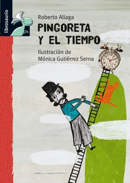 portada Pingoreta y el Tiempo (Librosaurio + 8 Años) (in Spanish)
