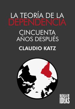 portada La teoría de la dependencia : cincuenta años después (in Spanish)