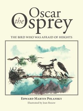 portada Oscar the Osprey: The Bird Who Was Afraid of Heights (en Inglés)