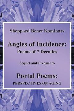 portada Angles of Incidence: Poems of 7 Decades (en Inglés)