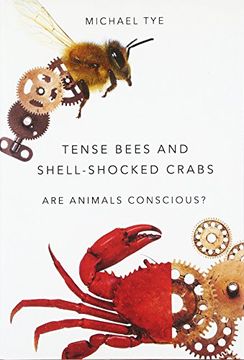 portada Tense Bees and Shell-Shocked Crabs: Are Animals Conscious? (en Inglés)
