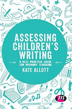 portada Assessing Children's Writing: A Best Practice Guide for Primary Teaching (Exploring the Primary Curriculum) (en Inglés)