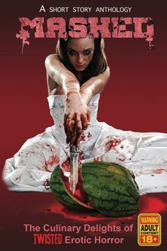 portada MASHED: The Culinary Delights of Twisted Erotic Horror