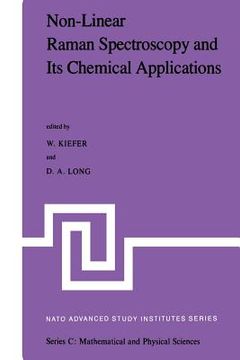 portada Non-Linear Raman Spectroscopy and Its Chemical Aplications: Proceedings of the NATO Advanced Study Institute Held at Bad Windsheim, Germany, August 23 (en Inglés)