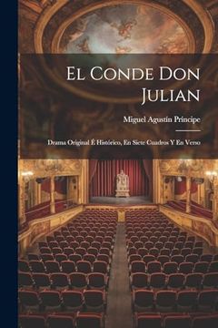 portada El Conde don Julian: Drama Original é Histórico, en Siete Cuadros y en Verso