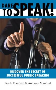 portada Dare to Speak!: Discover the Secret of Successful Public Speaking
