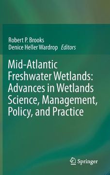 portada mid-atlantic freshwater wetlands: advances in wetlands science, management, policy, and practice (en Inglés)
