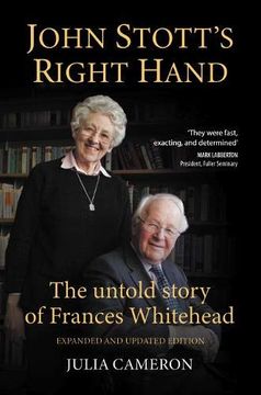portada John Stott'S Right Hand: The Untold Story of Frances Whitehead: 2 (Four Unique Angles on John Stott) 