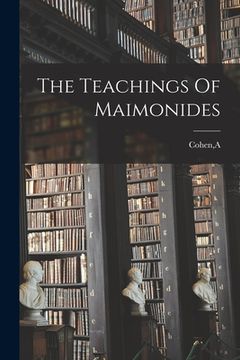 portada The Teachings Of Maimonides (in English)