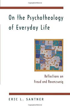 portada On the Psychotheology of Everyday Life: Reflections on Freud and Rosenzweig (in English)