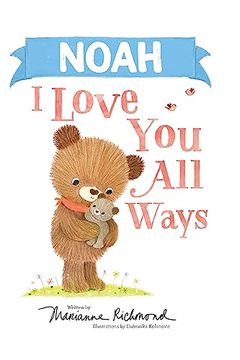 portada Noah I Love You All Ways (en Inglés)