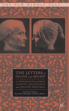 portada The Letters of Heloise and Abelard: A Translation of Their Collected Correspondence and Related Writings (The new Middle Ages) (en Inglés)