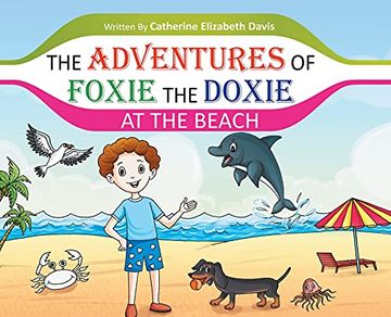portada The Adventures of Foxie the Doxie at the Beach (en Inglés)