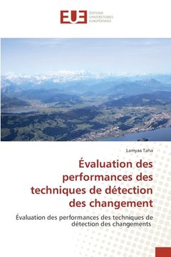 portada Évaluation des performances des techniques de détection des changement (in French)