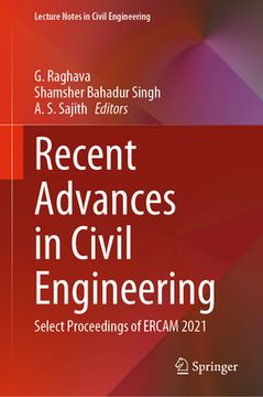 portada Recent Advances in Civil Engineering: Select Proceedings of Ercam 2021 (en Inglés)