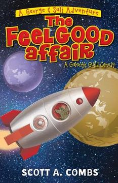 portada The Feel Good Affair: A Galactic Guild Comedy (en Inglés)