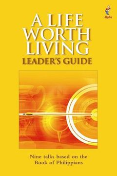 portada A Life Worth Living Leaders' Guide - Us Edition