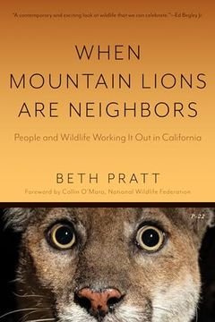portada When Mountain Lions are Neighbors: People and Wildlife Working it out in California (With a new Preface) (in English)