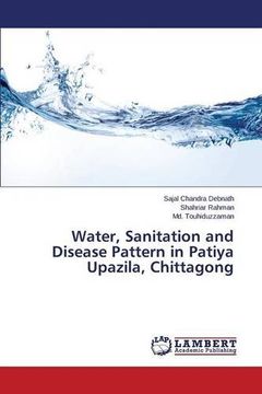 portada Water, Sanitation and Disease Pattern in Patiya Upazila, Chittagong